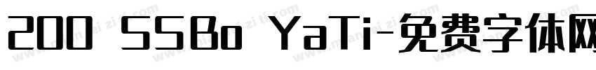 200 SSBo YaTi字体转换